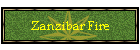 Zanzibar Fire